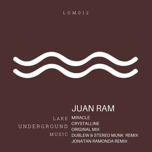 Juan Ram - Miracle [LUM012]